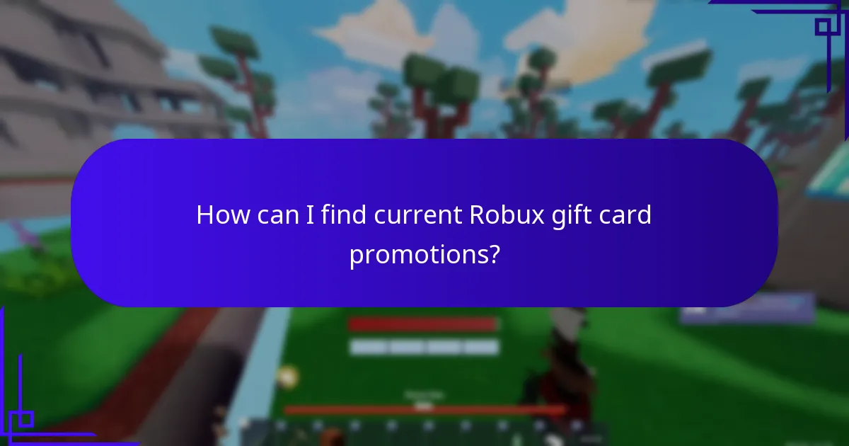 How can I find current Robux gift card promotions?