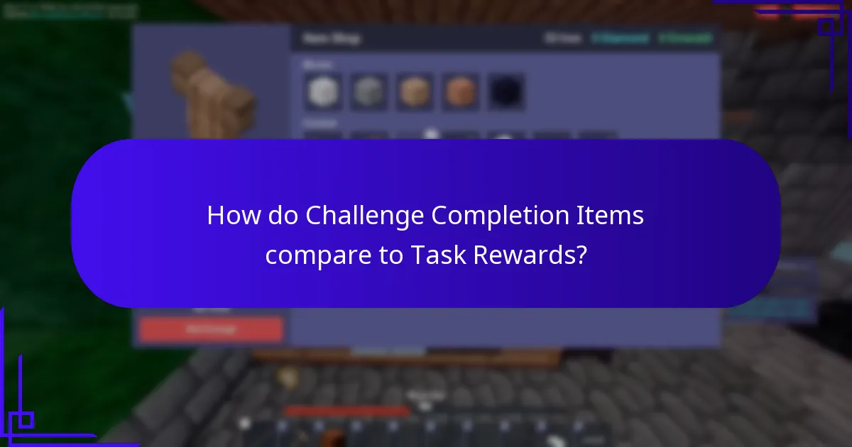 How do I obtain Challenge Completion Items?