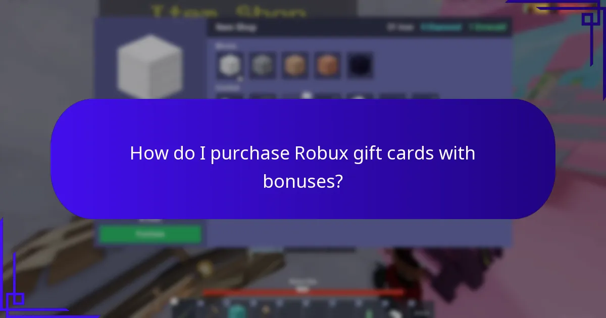 How do I purchase Robux gift cards with bonuses?