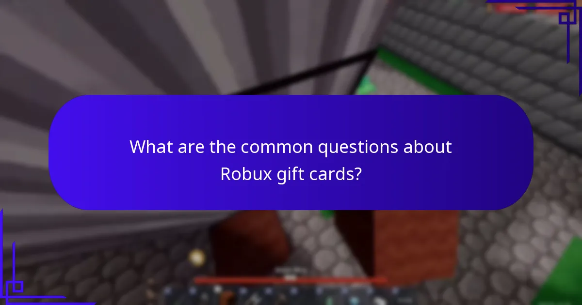What are the common questions about Robux gift cards?